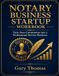 Notary Business Startup Workbook: A Step-by-Step Workbook to Turn Your Notary Commission into a Professional Service Business: Business Planning, ... Customer Tracking, Expenses, and Income Goals