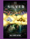 More Than Silver and Gold