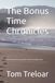 The Bonus Time Chronicles: Story about presence, gratitude, and the courage to stay.