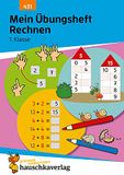 Mein Hauschka Verlag GmbH Mein Übungsheft Rechnen lernen 1. Klasse