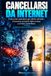 Se supprimer d'Internet : Guide opérationnel du droit à l'oubli numérique : audit, suppression de compte, courtiers en données et surveillance continue de votre empreinte en ligne.