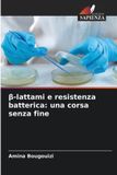 ¿-lattami Edizioni Sapienza β-lattami e resistenza batterica Paperback
