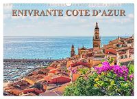 Enivrante Calvendo Enivrante Côte d'Azur (Calendrier mural 2027 DIN A3 vertical), CALVENDO calendrier mensuel