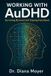 Working Independently Published Working with AuDHD: Surviving Burnout and Staying Functional Paperback
