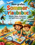 Mein großes Sommer-Urlaubsbuch für Kinder