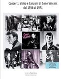 Concerti, Gene Vincent Concerti, Video e Canzoni di Gene Vincent dal 1956 al 1971: 6