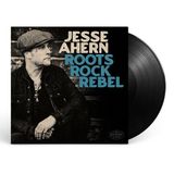 Roots Jesse Ahern - Roots Rock Rebel (LP)