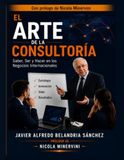 El Arte de la Consultoría: Saber, Ser y Hacer en los Negocios Internacionales