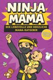 Ninja-Reihe - Ninja Mama