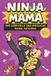 Ninja-Reihe - Ninja Mama