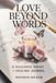 Love Beyond Words: A Guided Grief + Healing Journal