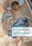 Il Firenze University Press Il convento del Carmine. I luoghi dell'Ateneo di Siena. Vol. 1