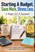 Starting A Budget. Save More, Stress Less.: A Budget Isn't A Punishment