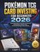 POKÉMON TCG CARD INVESTING FOR BEGINNERS 2026