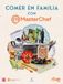 Comer MasterChef Comer en familia