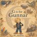 Gunnar G is for Gunnar