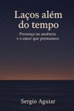 Laços Libri GmbH Laços Além do Tempo