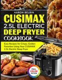 CUSIMAX 2.5L Electric Deep Fryer Cookbook