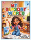 My Sensory World: A Coloring and Learning Book