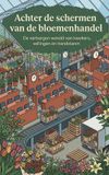 Achter Waries B.V. Achter de schermen van de bloemenhandel