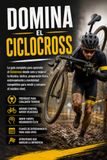 Domina el Ciclocross: La guía completa para aprender el Ciclocross desde cero y mejorar tu técnica, táctica, preparación física, entrenamiento y mentalidad competitiva para rendir y competir