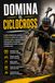 Domina el Ciclocross: La guía completa para aprender el Ciclocross desde cero y mejorar tu técnica, táctica, preparación física, entrenamiento y mentalidad competitiva para rendir y competir