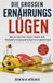 Die Bol Die grossen Ernï¿½hrungslï¿½gen Paperback