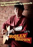 Sonic Rendezvous Rolly Brown - Improvisation/An Interactive Approach (DVD)