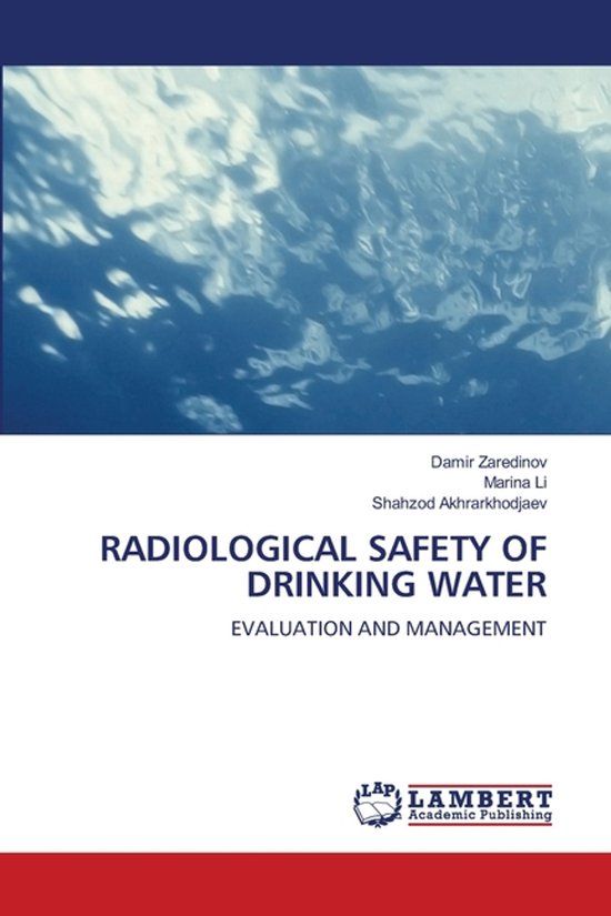 Radiological Lap Lambert Academic Publishing Radiological Safety of Drinking Water Paperback