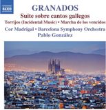 Outhere Naxos Barcelona Symphony Orchestra, Cor Madrigal, Pablo González - Granados: Orchestral Works, Vol. 1 - Suite Sobre Cantos Gallegos / Torrijos (CD)