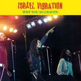 Why Israel Vibration - Why You So Craven (LP) (Remastered)