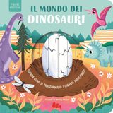 Il Gallucci Il mondo dei dinosauri. Figure magiche. Nuova ediz.