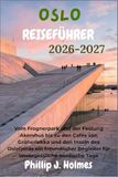 OSLO REISEFÜHRER 2026-2027