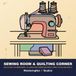 Sewing Room & Quilting Corner: Bold & Easy Coloring Book - 45 Large Print Sewing Machines, Fabric Stacks and Quilts