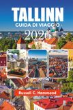 TALLINN GUIDA DI VIAGGIO 2026