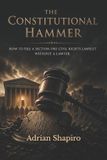 The Bol Pro Se Power-The Constitutional Hammer Paperback