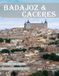 Badajoz & Caceres: A Collection of 40 Scenic Photographs Showcasing the Badajoz & Caceres