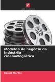 Modelos OmniScriptum SRL Modelos de negócio da indústria cinematográfica / Paperback / 108 pages / 2023
