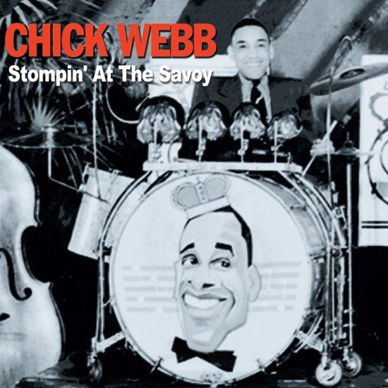 Stompin' Fabulous Chick Webb - Stompin' At The Savoy