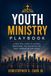 Youth Independently Published Youth Ministry Playbook Paperback