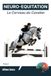 NEURO-EQUITATION : Le Cerveau du Cavalier: Neurobiologie et prise de décision pour l'excellence en saut d'obstacles (Tome 1)