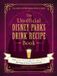 The Adams Media Corporation The Unofficial Disney Parks Drink Recipe Book