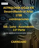 ASTROLOGÍA Siglo XXI Atlas: 1728 combinaciones SOL - LUNA - ASCENDENTE