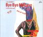 Bye Bye My Love(U Are The One)