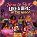 How Libri GmbH How to Party Like a Girl: In The House