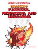 Drawing Libri GmbH Doodles to Drawings- Drawing Fairies, Mermaids, and Unicorns