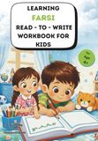 LEARNING FARSI READ - TO - WRITE WORKBOOK FOR KIDS