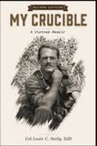 My Independently Published My Crucible: A Vietnam Memoir Paperback