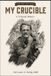 My Independently Published My Crucible: A Vietnam Memoir Paperback
