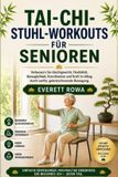 Independently Published Tai-Chi-Stuhl-Workouts Für Senioren
